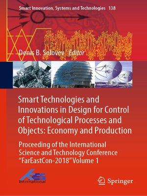 cover image of Smart Technologies and Innovations in Design for Control of Technological Processes and Objects